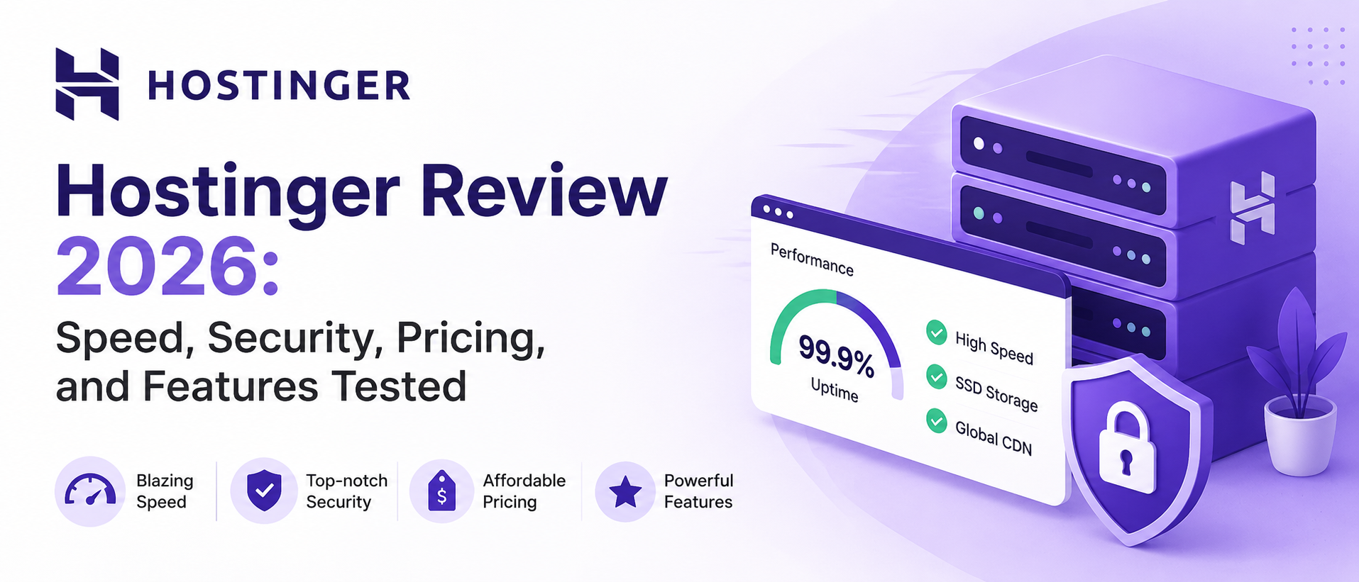 Hostinger Review 2026: Speed, Security, Pricing, and Features Tested